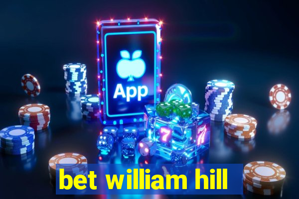 bet william hill